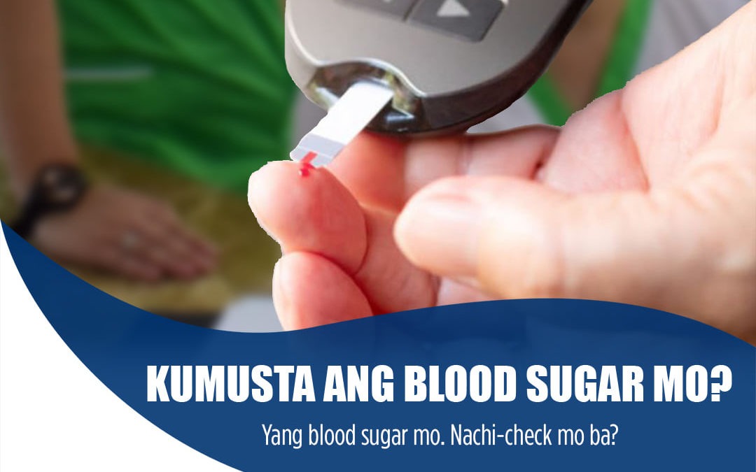 Kamusta Ang Blood Sugar Mo?